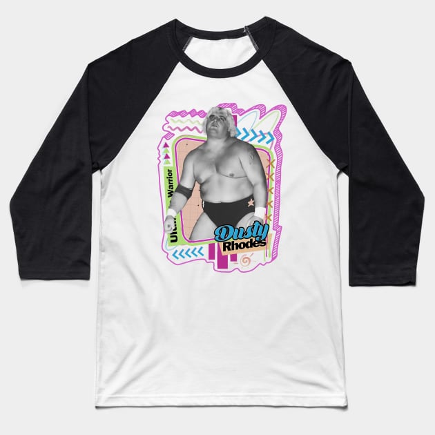 Wrestler Ultimate Warrior Dusty Rhodes Baseball T-Shirt by PICK AND DRAG